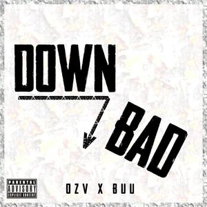 Down Bad (feat. Buu) [Explicit]
