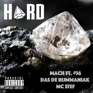 Hard (feat. #36, Das de Rijmmaniak & MC STEF) (Explicit)