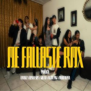 Me Fallaste (feat. Ferchizz, Keyler Sky, Guetto, Future Prg & Malko Helper) [Remix]