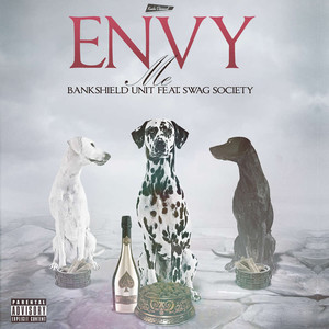 Envy Me (feat. Swag Society) [Explicit]