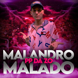 Malandro Malado (Explicit)