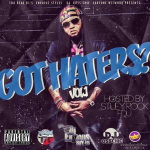 Got Haters (Hosted By StueyRock)