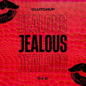 Jealous (Explicit)