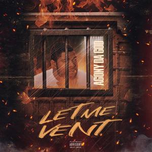 Let me vent (Explicit)