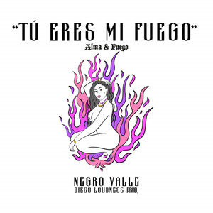 Tu Eres Mi Fuego