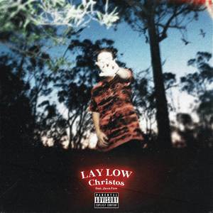 LAY LOW (Explicit)