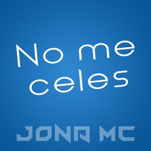 No Me Celes
