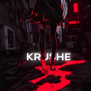 KRUSHE! (Explicit)