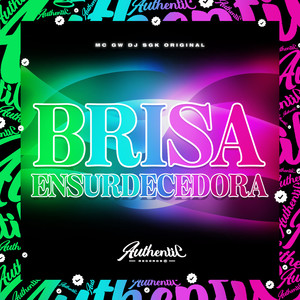 Brisa Ensurdecedora (Explicit)