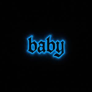 BABY (feat. Blueface) [[Remix]] [Explicit]