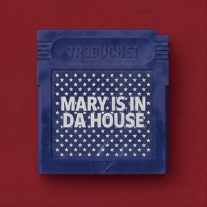 Mary Is In Da House