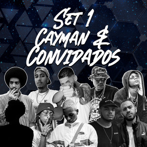 Set 1 - Cayman & Convidados (Explicit)
