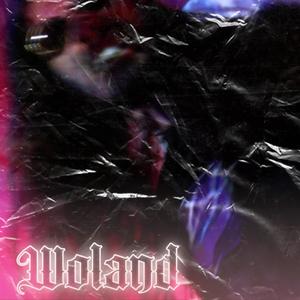 Woland (Explicit)