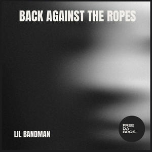 Back Against The Ropes (Explicit)
