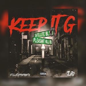 Keep It G (feat. Z'ro) [Explicit]