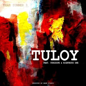 Tuloy(feat. Yuridope & Righteous One) (Explicit)