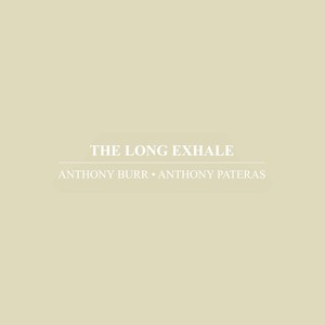 The Long Exhale