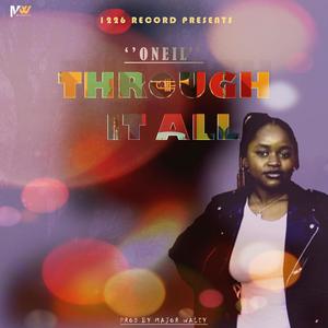 Through It All (feat. Oneil)