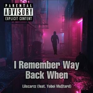 I remember way back when (Explicit)