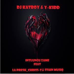Intlungu zame(feat. La presh, Chriss T & Stain MusiQ)(Original)