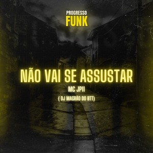 Não Vai Se Assustar (Explicit)