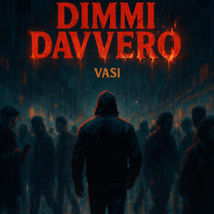 Dimmi Davvero (Explicit)