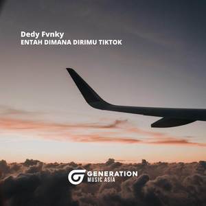 ENTAH DIMANA DIRIMU TIKTOK