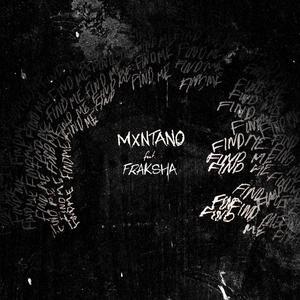Find Me (feat. Fraksha) (Explicit)