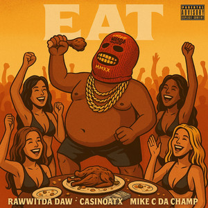 Eat (Explicit)
