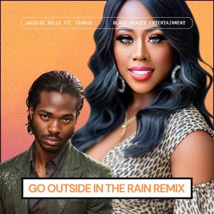 Go Outside In the Rain (Remix)