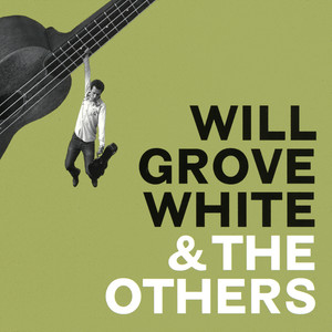 Will Grove-White & The Others