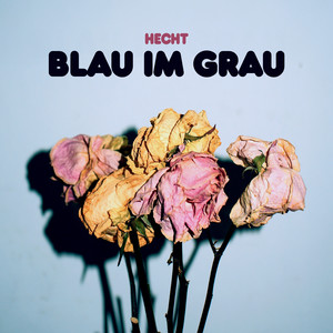 Blau im Grau