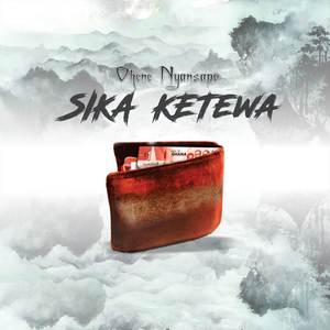 Sika Ketewa (Explicit)