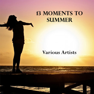 13 Moments To Summer