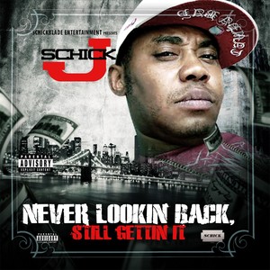 Never Looking Back... Still Gettin' It (Explicit)