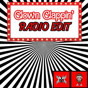 Clown Clappin' (Radio Edit)