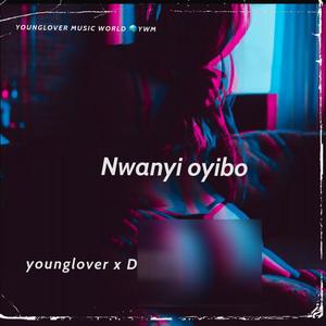 Nwanyi oyibo (feat. OG Dinero)