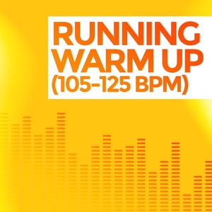 Running Warm Up (105-125 BPM)