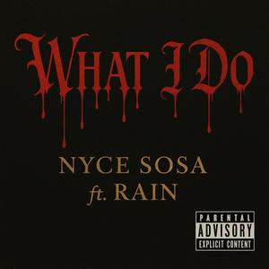 What I Do (feat. Rain) (Explicit)