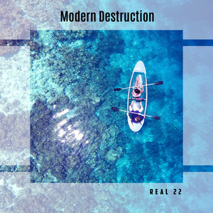 Modern Destruction Real 22