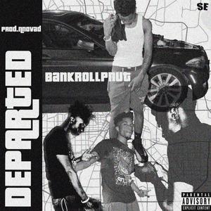 Departed (feat. Nnovad) [Explicit]