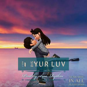 DIS YUR LUV (feat. J'son)