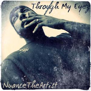 Through My Eyez (Explicit)