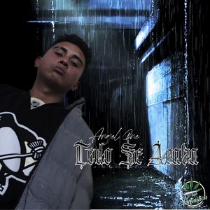 Todo Se Acaba(feat. Angel One) (Explicit)