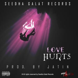 LOVE HURTS (Explicit)