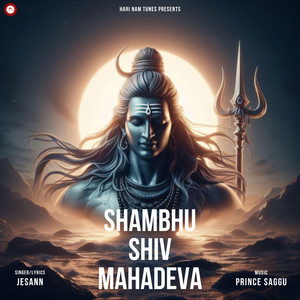 SHAMBHU SHIV MAHADEVA