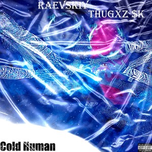 Cold Human (Explicit)