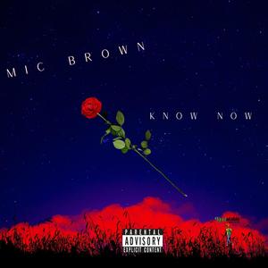 Know Now (Explicit)
