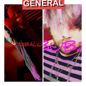 GENERAL (feat. BUBZ) (Explicit)