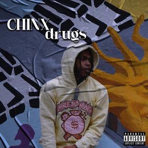 Chinx Drugz (Explicit)
